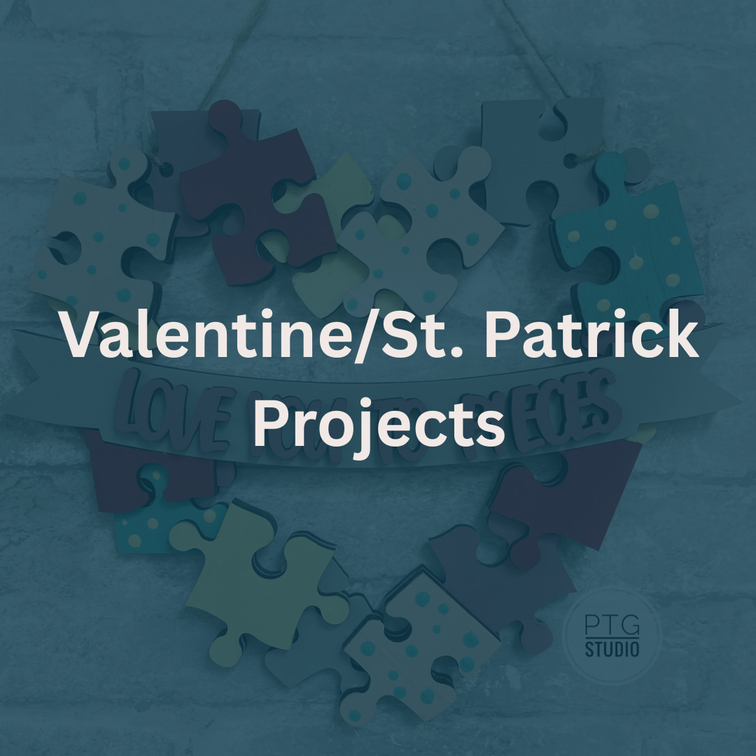 Valentines and St. Patrick's Projects