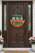 In this home we yell go canes