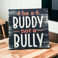 be a buddy not a bully