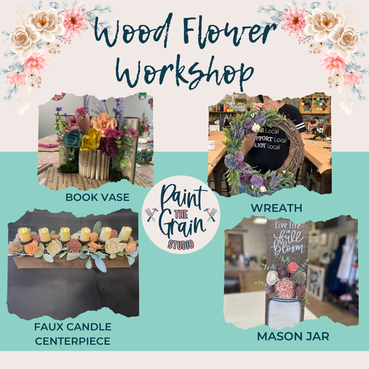 Wood Flower Workshop