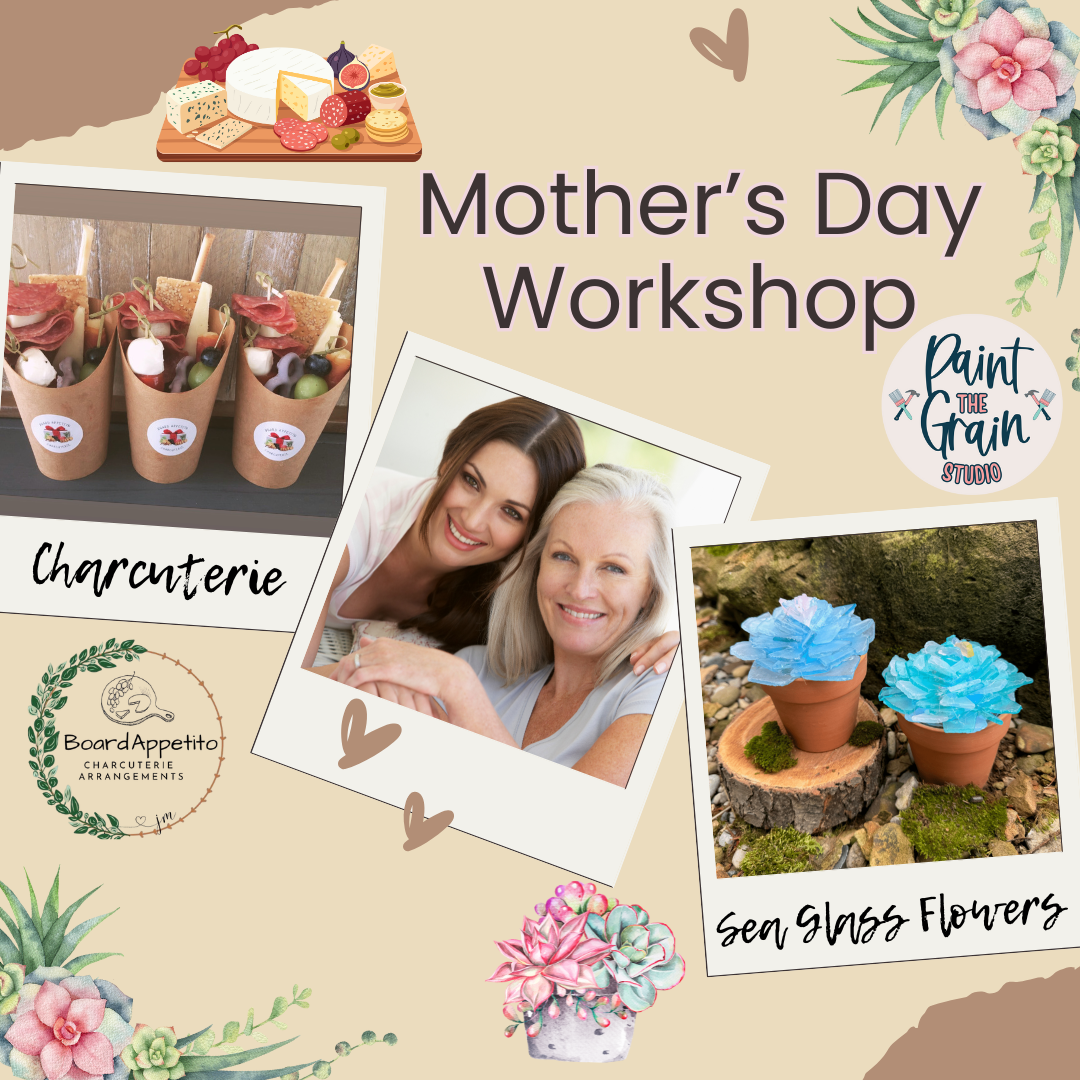 Mother's Day Workshop