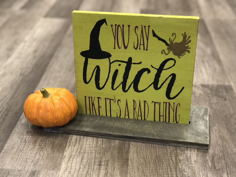 you say witch