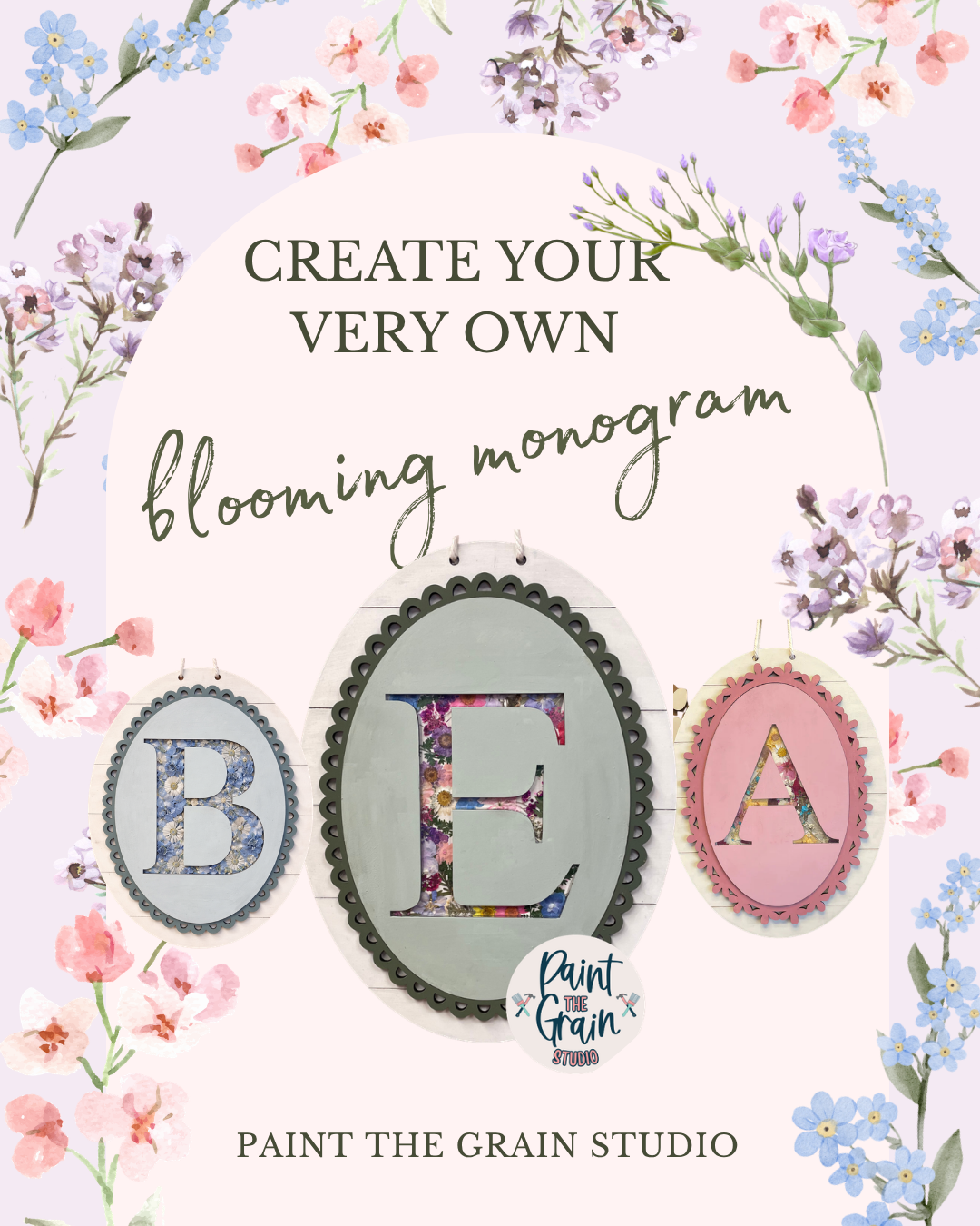 The Blooming Monogram with Pressed flowers- April 12th or 23rd