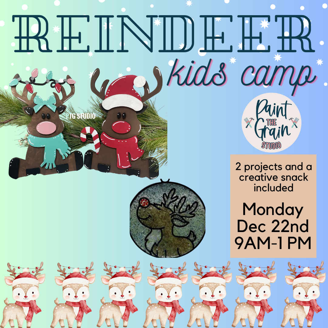 Reindeer Camp- Dec 22nd 9AM-1PM