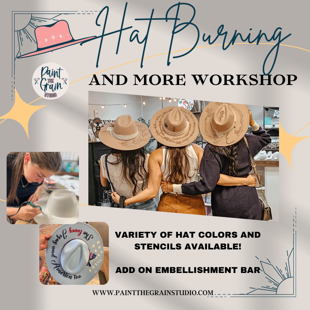 Hat Burning Workshop and More