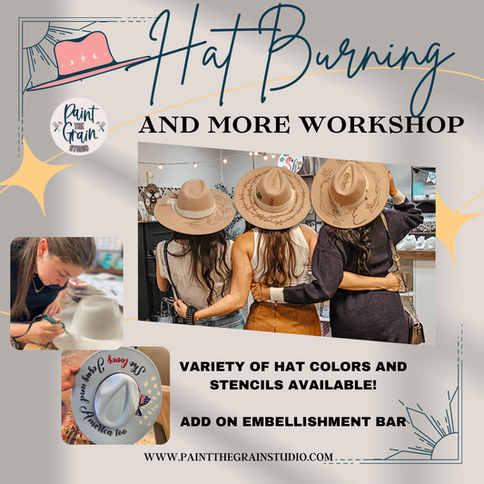 Hat Burning Workshop and More