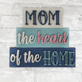 Kids- Mom the heart of the home