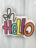 Oh Hello- Hanger