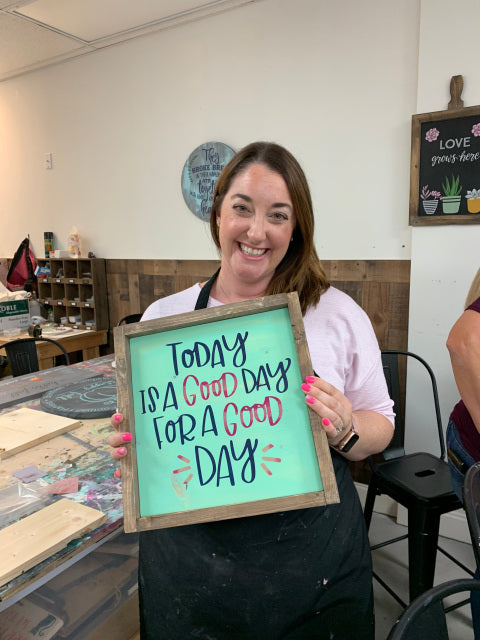 Today is a Good Day for a Good Day- Square