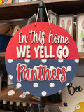 In this home we yell go panthers